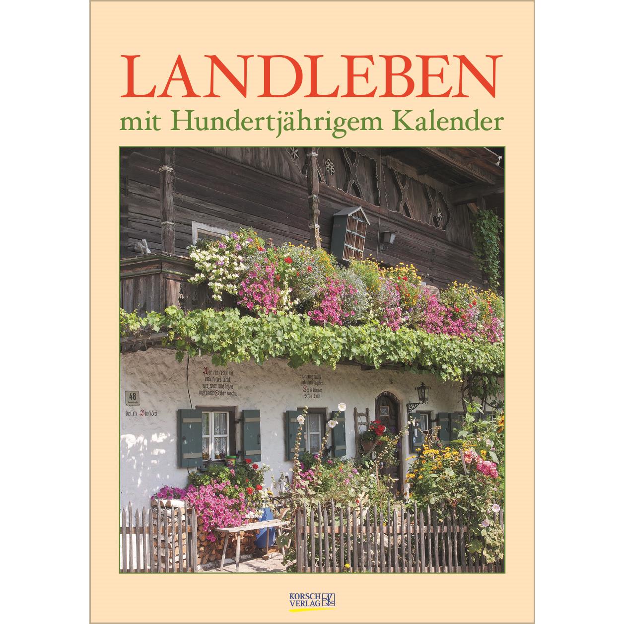 Landleben mit Hundertjährigem Kalender